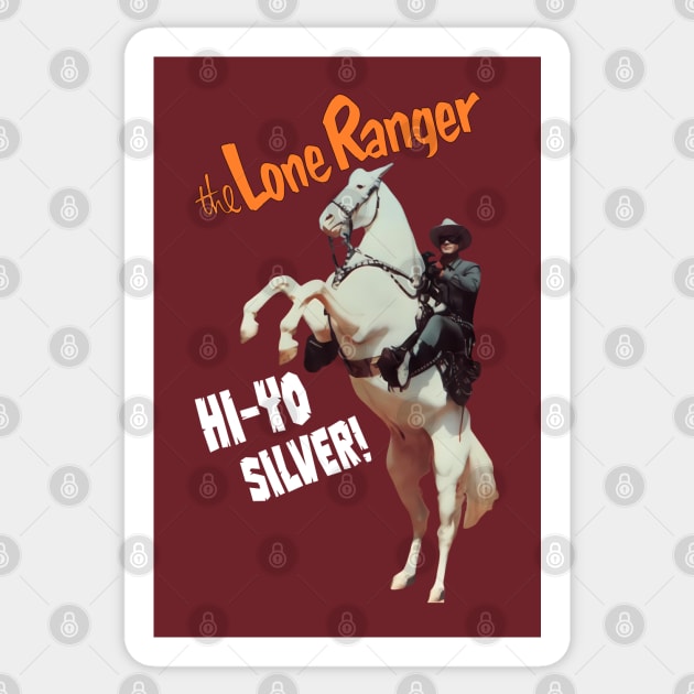 The Lone Ranger - Hi Yo Silver - Clayton Moore - 40s Tv Western Sticker by wildzerouk